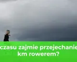 Dziewczynka na monocyklu pod burzowym niebem. Ile czasu zajmie przejechanie 10 km rowerem?