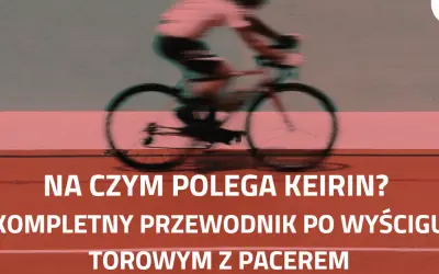 Kolarz w ruchu na torze kolarskim. Poznaj zasady keirin, wyścigu torowego z pacem.